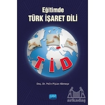 Eğitimde Türk İşaret Dili - TİD