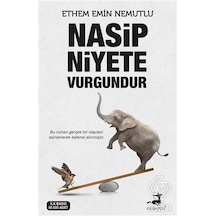 Nasip Niyete Vurgundur/Ethem Emin Nemutlu
