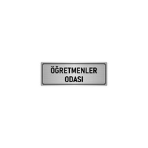 Metal Yönlendirme Levhası, Departman Kapı İsimliği Öğretmenler Odası 10x20 cm Gümüş Renk