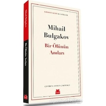 Bir Ölünün Anıları - Kırmızı Kedi Klasikler - Mihail Bulgakov - Kırmızı Kedi