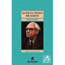 Özgürlük Üzerine Bir Deneme - Herbert Marcuse - Ayrıntı Yayınları