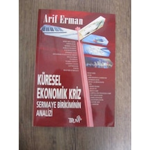 Küresel Ekonomik Kriz Sermaye Birikiminin Analizi