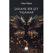 Şahane Bir Şey Yaşamak / Cihat Özkan