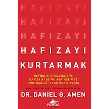 Hafızayı Kurtarmak / Dr. Daniel G. Amen