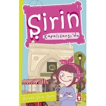 Şirin Kapalıçarşıda - Birsen Ekim Özen - Timaş Çocuk