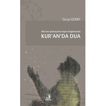 Mü'min Şahsiyetin İnşası Bağlamında Kur'an'da Dua / Derya Güney