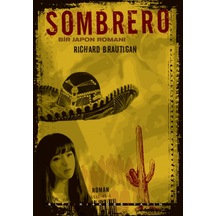 Sombrero - Richard Brautigan - Altıkırkbeş Basın Yayın