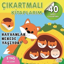 Çıkartmalı Kitaplarım-hayvanlar Nerede Yaşıyor