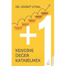 Kendine Değer Katabilmek  +1 - Levent Uysal - Destek Yayınları