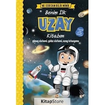 Ne Sorsan Bilir Minik - Benim Ilk Uzay Kitabım / M. Sacide Kafalı