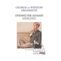 Önemsiz Bir Adamın Günlüğü - George & Weedon Grossmith - Can Yayınları