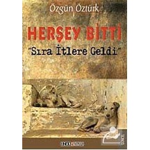 Herşey Bitti Sıra İtlere Geldi - Özgün Öztürk - Ozan Yayıncılık