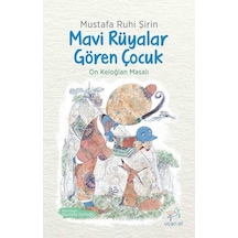 Mavi Rüyalar Gören Çocuk - On Keloğlan Masalları