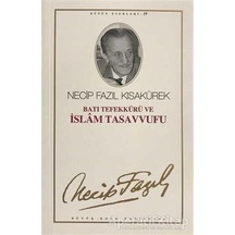 Batı Tefekkürü ve İslamTasavvufu - Necip Fazıl Kısakürek - Büyük Doğu Yayınları