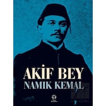Akif Bey - Namık Kemal - Tema Yayınları