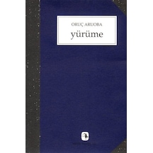 Yürüme -  Oruç Aruoba -  Metis Yayınları