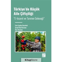 Türkiye'de Küçük Aile Çiftçiliği / Öğr. Gör. Özer Kestane