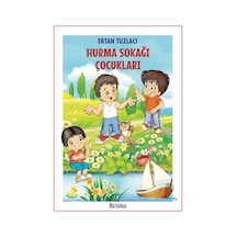 Hurma Sokağı Çocukları / Ertan Tuzlacı