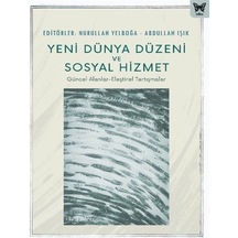 Yeni Dünya Düzeni Ve Sosyal Hizmet / Nurullah Yelboğa