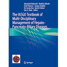 The Iasgo Textbook Of Multi-disciplinary Management Of Hepato-pancreato-biliary Diseases