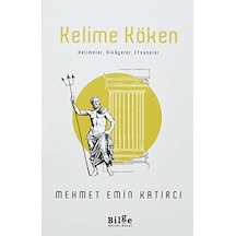 Kelime Köken Kelimeler, Hikayeler, Efsaneler