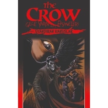 The Crow Cilt 4: Gece Yarısı Efsaneleri - Uyandıran Kabuslar - Christopher Golden - Presstij Kitap
