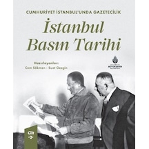 Cumhuriyet İstanbul'unda Gazetecilik İstanbul Basın Tarihi Cil...