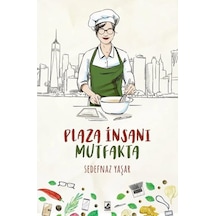 Plaza İnsanı Mutfakta