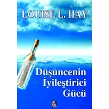 Düşüncenin iyileştirici Gücü - Diyojen Yayıncılık - Louise L. Hay