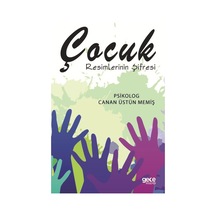 Çocuk Resimlerinin Şifresi - Canan Üstün Memiş - Gece Kitaplığı