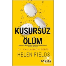 Kusursuz Ölüm / D. I. Callanach Serisi 3. Kitap / Helen Fields