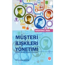 Müşteri İlişkileri Yönetimi Kavramlar Modeller ve Stratejiler - Hülya Bakırtaş - Ekin Basım Yayın