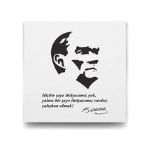 Atatürk Sözleri Tablosu - 90x90cm 7/8 Yaş