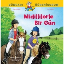Midillilerle Bir Gün - Dünyayı Öğreniyorum - Petra Wiese - İş Bankası Kültür Yayınları