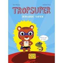 Jurassic Tavuk - Tropsuper - Henri Meunier - Çoki Yayıncılık