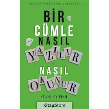 Bir Cümle Nasıl Yazılır ve Nasıl Okunur - Stanley Fish - Kadim