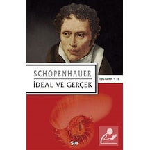 Ideal Ve Gerçek / Arthur Schopenhauer 9786050204094