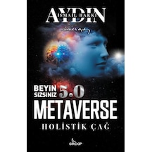 Beyin Sizsiniz 5.0 - Metaverse Holistik Çağ - Qhdh-613237