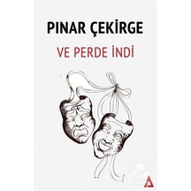 Ve Perde İndi - Pınar Çekirge - Kanon Kitap