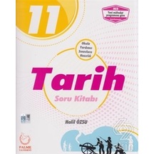 11.Sınıf Tarih Soru Kitabı  -  Halil Özsu  -  Palme Yayınları