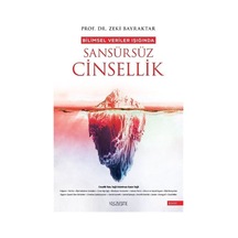 Bilimsel Veriler Işığında Sansürsüz Cinsellik - Büyük Boy - Zeki Bayraktar - Yüzleşme