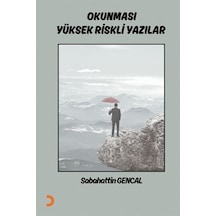 Okunması Yüksek Riskli Yazılar / Sabahattin Gencal