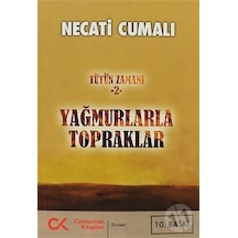 Yağmurlarla Topraklar - Necati Cumalı - Cumhuriyet Kitapları