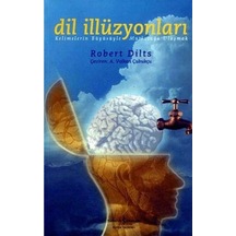 Dil İllüzyonları  - Robert Dilts  - İş Bankası Kültür Yayınları
