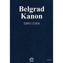 Belgrad Kanon / Ebru Ojen