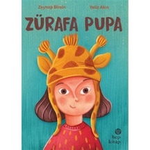 Zürafa Pupa / Zeynep Birsin