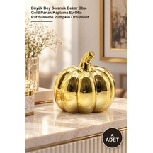 5 Adet Balkabağı Tasarımlı Biblo Büyük Boy Seramik Dekor Obje Gold Parlak Kaplama Ev Ofis Raf Süsleme Pumpkin Ornament 1