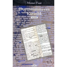 Duyumsanmayan Karanlık Memet Fuat
