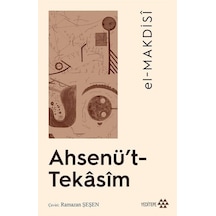 Ahsenü't-Tekasim - El-Makdisi - Yeditepe Yayınevi