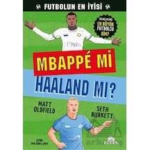 Mbappe Mi Haaland Mı Kronik Çocuk